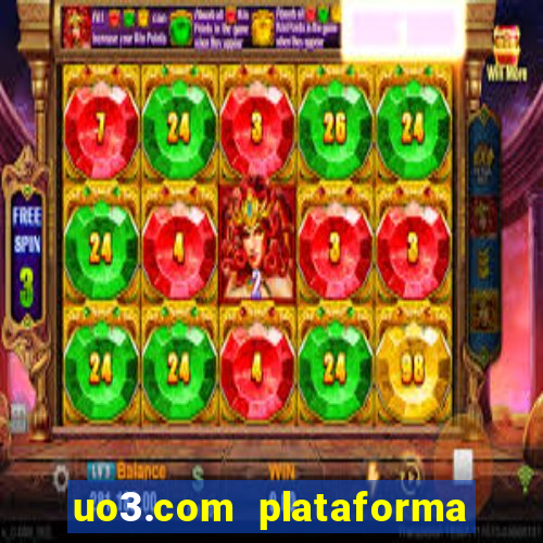 uo3.com plataforma de jogos